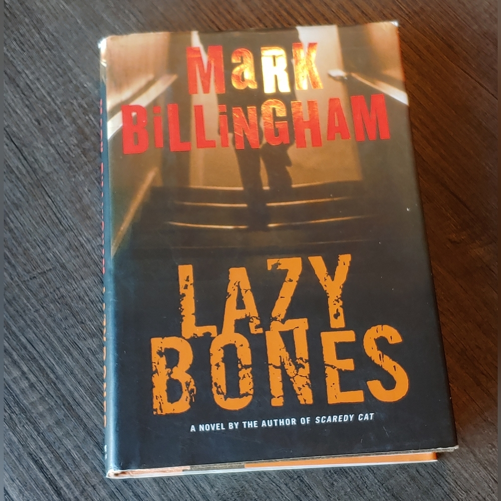 Lazy Bones by Mark Billingham HARDCOVER & FIRST EDITION (Tom Thorne #3)